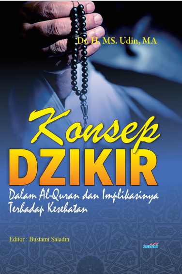 Konsep Dzikir Dalam Alquran & Implikasinya Terhadap Kesehatan